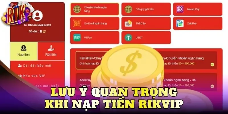 Lưu ý quan trọng khi nạp tiền Rikvip